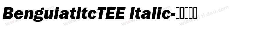 BenguiatItcTEE Italic字体转换